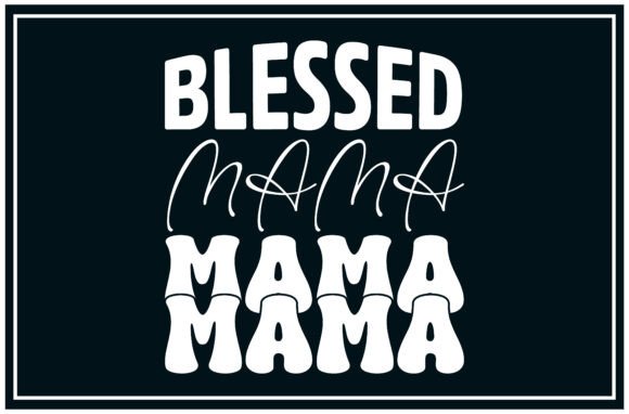Reviewing the Blessed Mama SVG T-Shirt Design for Commercial Use